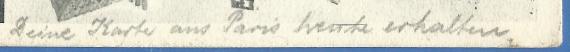 Ansichtskarte aus dem Umfeld von Kurt Clavier, versandt am 31. März 1906 nach Paris - Ausschnittvergrößerung Textteil - oberer Kartenrand