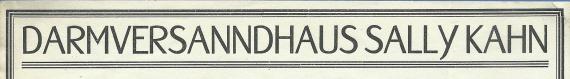 Rechnung - Darmversandhaus Sally Kahn Rechnung - Darmversandhaus Sally Kahn, ausgestellt am 18. Juni 1931 - Ausschnittvergrößerung Briefkopf - Namens-Zeile