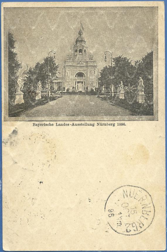 Postkarte von der Bayerischen Landes-Ausstellung Nürnberg 1896 an Herrn Ludwig Helbing, - versandt am 15. Oktober 1896 - Bild-Seite