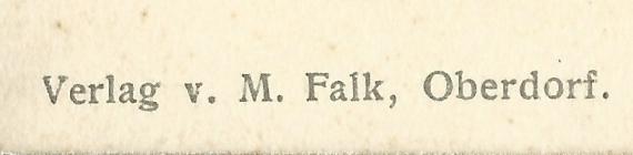 Postkarte - Moses Falk Historische Ansichtskarte Oberdorf - Partie am Bach, Blick in die Straße - mit dem Haus von Moses Falk, - versandt am 26. Juli 1904 - Ausschnittvergrößerung - Name des Verlags