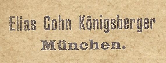 Business postcard of Elias Cohn Königsberger- Munich, - mailed on January 19, 1900 - detail enlargement company address