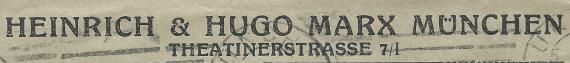 Briefumschlag - Heinrich & Hugo Marx Briefumschlag von Heinrich & Hugo Marx, München, Theatinerstraße 7/1 - versandt am 5. Juli 1923 - Ausschnittvergrößerung Firmenadresse