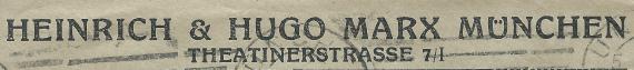 Briefumschlag von Heinrich & Hugo Marx, München, Theatinerstraße 7/1 - versandt am 5. Juli 1923 - Ausschnittvergrößerung Firmenadresse