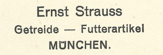 Postkarte geschäftlicher Art von Ernst Strauss, Getreide - Futterartikel, München - versandt am 3. August 1920 - Ausschnittsvergößerung Firmenname