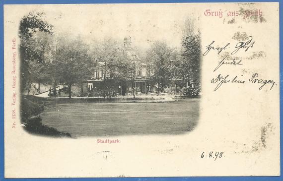 Anisichtskarte Stadtpark Fürth - Dr. Julius Prager Historische Ansichtskarte aus Fürth mit dem Stadtpark, - versandt von Dr. Julius Prager nach Igls bei Innsbruck am 6. August 1898