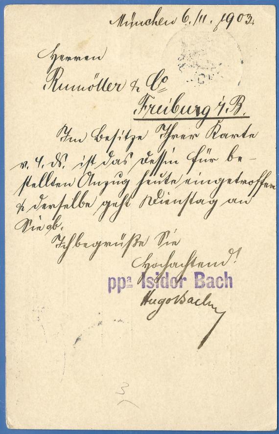 Postcard of a business nature from Isidor Bach, - mailed November 6, 1903 - signed by Hugo Bach - back of card