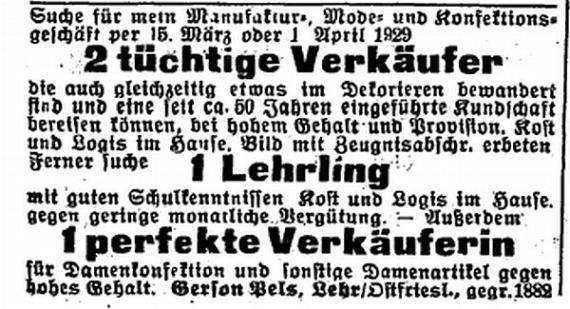 Anzeige in der Zeitschrift "Der Israelit" vom 28. Februar 1929:  "Suche für mein Manufaktur-, Mode- und Konfektionsgeschäft per 15. März oder 1. April 1929  2 tüchtige Verkäufer [...]"