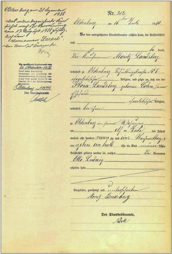 Handschriftlich ausgefüllte Geburtsurkunde von Otto Landsberg. Das Papier ist bereits stark vergilbt wodurch sich die gelbe Farbe des Papiers begründet. Er wurde am 11. Juli 1891 in Oldenburg geboren und erhielt den Namen Otto Ludwig Landsberg. 