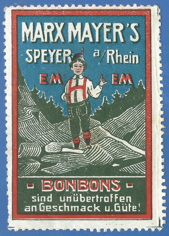 Werbemarke der "Kaffeerösterei und Zuckerwarenfabrik Marx Mayer" in Speyer für Bonbons - aus der Zeit um 1910-1920