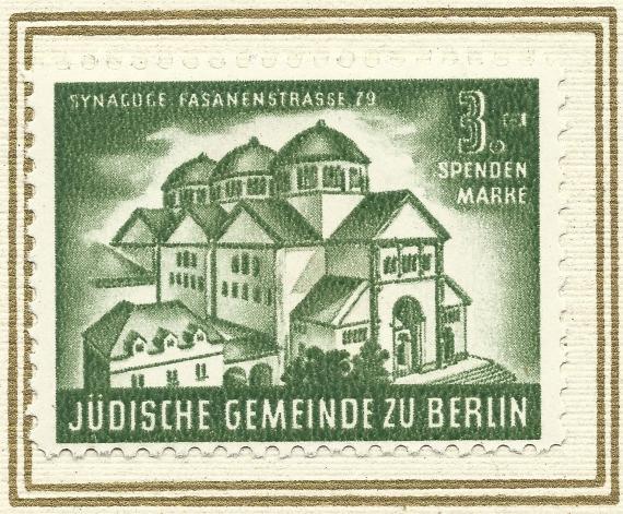 Spendenmarke 1949 - Synagoge Fasanenstraße Spendenmarke zum Wiederaufbau der zerstörten Gotteshäuser der Jüdischen Gemeinde Berlins 1949 - Synagoge Fasanenstraße