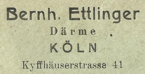 Geschäfts-Briefumschlag " Bernhard Ettlinger, Därme, Köln, Kyffhäuserstraße 41 ", - versandt am 5. Februar 1923 - Ausschnittvergrößerung Firmenadresse