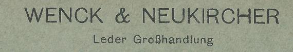 Briefumschlag der " Leder-Großhandlung Wenck & Neukircher " in Berlin, Neue Friedrichstraße 9/10, - versandt am 5. Januar 1922 - Ausschnittvergrößerung Firmenname