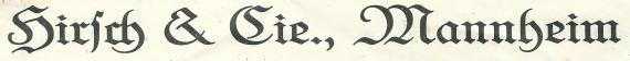 Rechnung der Fa. Hirsch & Cie. in Mannheim, - geschrieben am 28. Mai 1919 - Ausschnittvergrößerung Firmenname