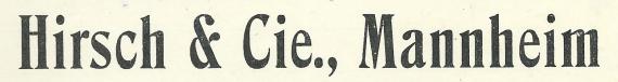 Rechnung der Fa. Hirsch & Cie. in Mannheim, - geschrieben am 23. Mai 1917 - Ausschnittvergrößerung Firmenname