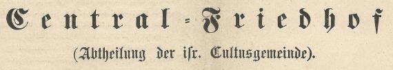 Leichenhof-Ordnung für den Central-Friedhof - ( Abtheilung der Israelitischen Cultusgemeinde ) - Ausschnittvergrößerung Titelblatt