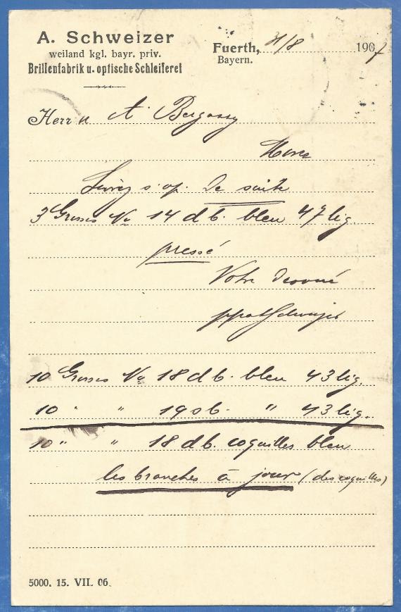 Geschäftspostkarte der weiland königlich bayerischen privaten Brillenfabrik und optischen Schleiferei A. Schweizer, - versandt am 31. August 1907  nach Frankreich  -  Kartenrückseite