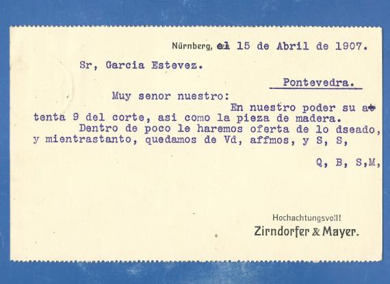 Business postcard of the company Zirndorfer & Mayer, - mailed on April 15, 1907 to Pontevedra in Spain - back of card