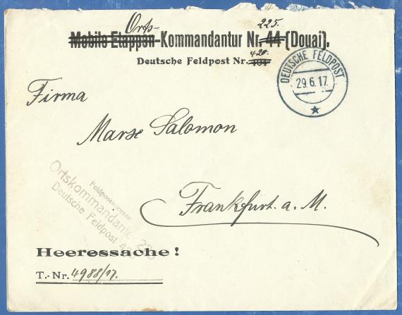 Feldpostbrief an die Firma Marx Salomon, Frankfurt am Main, - vermutlich versandt als " Heeressache " aus Douai in Nordfrankreich am 29. Juni 1917