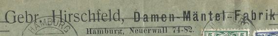 Geschäfts-Briefumschlag der " Damen-Mäntel-Fabrik Gebrüder Hirschfeld " in Hamburg, Neuerwall 74-82, - versandt am 25. November 1916 nach Lübeck  - Ausschnittvergrößerung Firmenanschrift