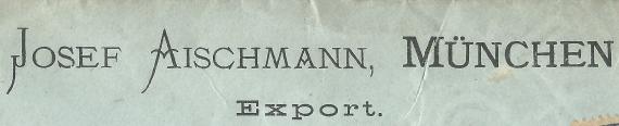 Briefumschlag des Hopfen- und Exportgeschäfts Josef Aischmann in München, - versandt am 3. Juli 1896 nach Paris - Ausschittvergrößerung Firmenname