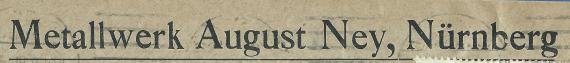 Geschäftsbriefumschlag " Metallwerk August Ney " in Nürnberg, - versandt am 23. Mai 1919  -  Ausschnittvergrößerung Firmenname