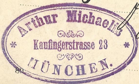 Postkarte geschäftlicher Art von Arthur Michaelis in München,Kaufingerstraße 23 - versandt am 9. Mai 1889 - Ausschnittvergrößerung Firmenstempel