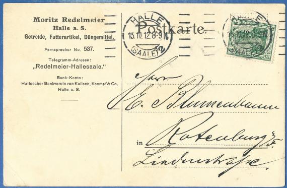 Postkarte geschäftlicher Art von " Moritz Redelmeier, Getreide, Futtermittel, Düngemittel " in Halle an der Saale - versandt am 15. Oktober 1912 an Herrn E. Blumenbaum in Rotenburg 