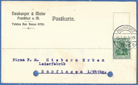 Geschäftspostkarte der " Ledergroßhandlung Neuburger & Maier " in Frankfurt a. M. - versandt am 23. Juli 1914 