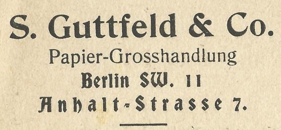 Geschäftspostkarte der Papier - Großhandlung S. Guttfeld & Co in Berlin SW 11, Anhaltstraße 7, - versandt am 25. April 1919 - Ausschnittvergrößerung Firmenanschrift