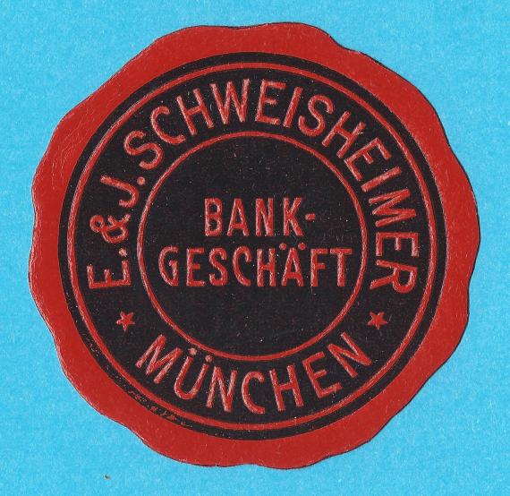 Reklamemarke - Bankgeschäft E. & J. Schweisheimer, München - aus der Zeit um 1920