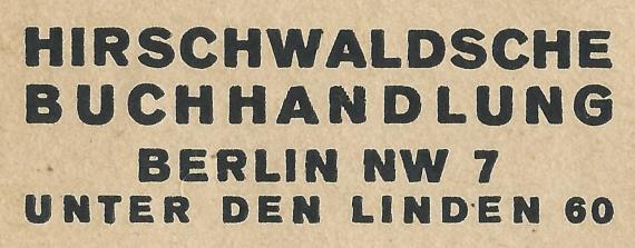 Briefumschlag - Hirschwaldsche Buchhandlung, Berlin NW 7, Unter den Linden 60 - versandt am 3. April 1940 - Ausschnittvergrößerung Firmenadresse