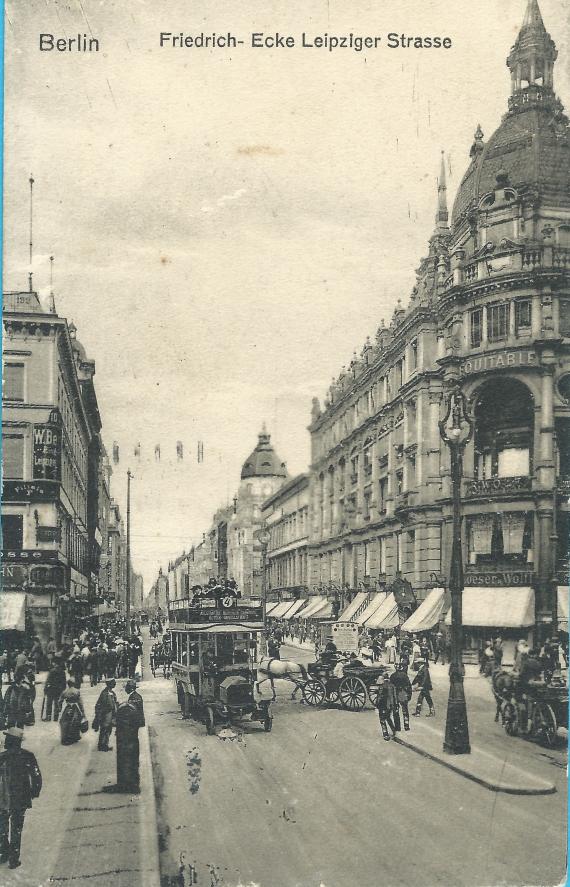 Historische Ansichtskarte von Berlin - Friedrich - Ecke Leipziger Straße aus der Zeit um 1915-1920