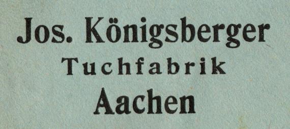 Briefumschlag der " Tuchfabrik Josef Königsberger " in Aachen, - versandt am 27. Juli 1933 - Ausschnittvergrößerung Firmenname