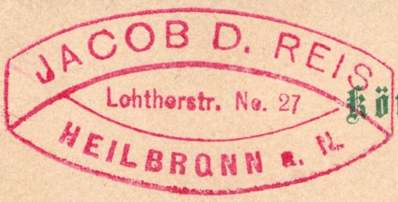 Postkarte - Jakob. D. Reis Postcard of business nature from Mr. Jakob. D. Reis, Lohtthorstraße 27, Heilbronn, - mailed June 2, 1896 - detail address stamp