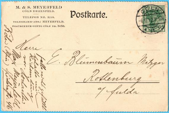 Postkarte privater Art von Max Meyerfeld, Cöln, Spichernstraße 46 an Herrn E. Blumenbaum,Metzger in Rotenburg a. Fulda, - versandt am 6. Dezember 1912 