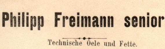 Rechnung von " Philipp Freimann senior, Technische Oele und Fette, Treuchtlingen ", - ausgestellt am 5. April 1919 - Ausschnittvergrößerung Firmennamen