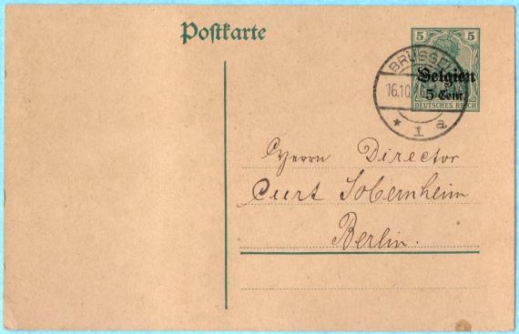 Postkarte - Curt Sobernheim Postcard to Mr. Director Curt Sobernheim in Berlin, - sent on October 16, 1916 from Brussels