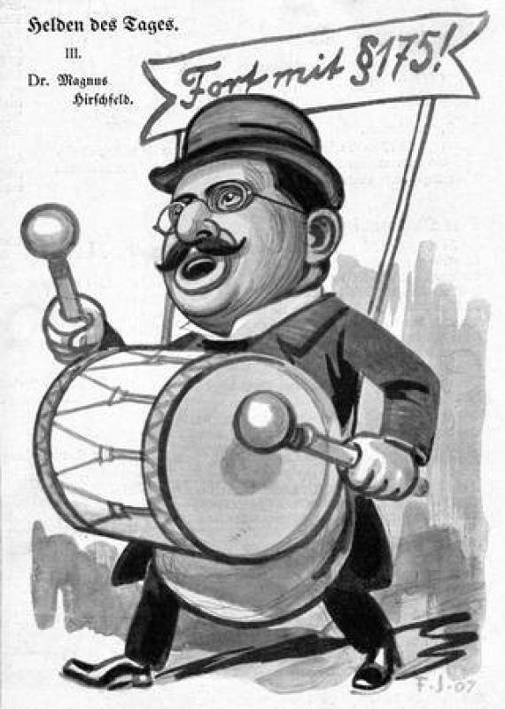 black and white cartoon, somewhat alienated but with friendly features Hirschfeld drums on a drum. Above him a banner: Away with Paragraph 175! Next to it the lettering: Heroes of the day. III Dr. Magnus Hirschfeld