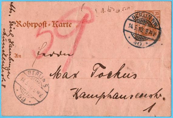 Postkarte privater Art an Herrn " Max Tockus ", Kamphausenstr. 1 in Berlin - versandt mit einer Rohrpost-Karte am 14. Mai 1910 