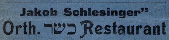 Werbeanzeige  "Jakob Schlesinger, Orthodox. Koscher Restaurant ", Budapest - in der   Ungarländischen Jüdischen Zeitung Nr. 22 - 1912 - Ausschnittvergrößerung - Restaurant-Namen