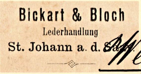 Business postcard " Bickart & Bloch, Lederhandlung, St. Johann a. d. Saar " - with private text on the back - mailed August 6, 1903 - detail enlargement company address