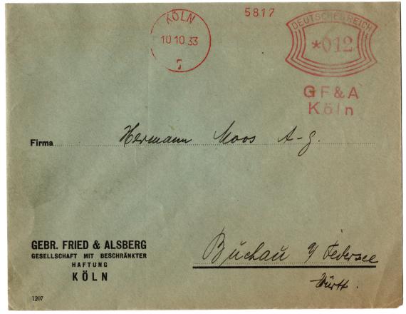 Geschäftsbriefumschlag " Gebr. Fried & Alsberg, Köln " - versandt am 10. Oktober 1933 an die " Hermann Moos AG " in Buchau a. Federsee 