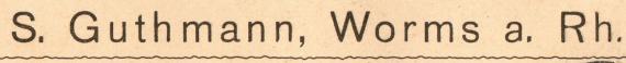 Geschäftspostkarte " S. Guthmann, Worms a. Rh." - versandt am 19.Dezember 1901 an die Herrn " Gebrüder Abraham " in Ober-Olm  - Ausschnittvegrößerung Firmenname