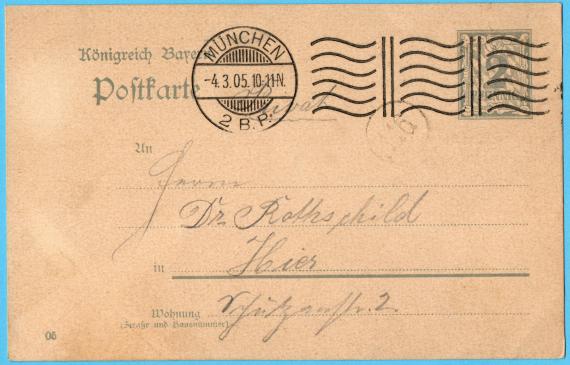 Postkarte privater Art an Herrn Dr. Rothschild, München, Schützenstraße 2 - versandt am 4. März 1905 