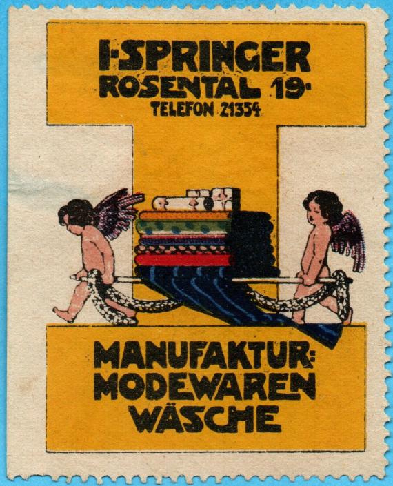 Werbemarke (Vignette) - I. Springer Advertising stamp (vignette) - " I. Springer, Rosental 19 - Manufaktur- Modewaren-Wäsche " - from around 1915