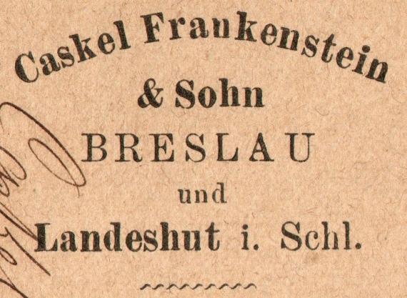 Postkarte geschäftlicher Art von " Caskel Frankenstein & Sohn, Breslau und Landeshut i. Schl. " -  versandt am 25. August 1882  -  Ausschnittvergrößerung Geschäftsname 
