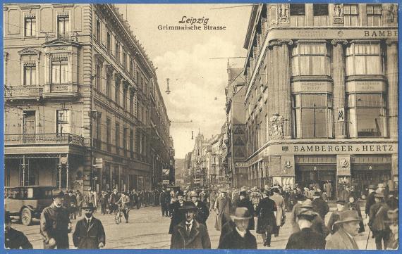 Ansichtskarte Leipzig - Grimmaische Straße mit Kaufhaus Bamberger & Hertz Historische Ansichtskarte Leipzig - Grimmaische Straße mit Kaufhaus Bamberger & Hertz